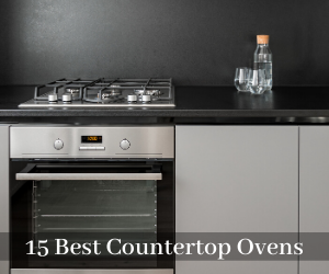 15 BEST COUNTERTOP CONVECTION OVEN