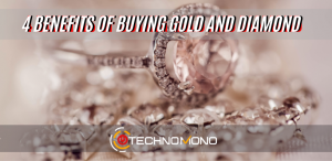 Benefits of Buying Gold And Diamond