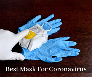 Best Mask For Coronavirus