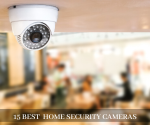 Best Outdoor Home Security Cameras