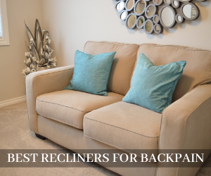 Best Recliner for Backpain
