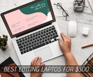 Best Video Editing Laptops Under 500