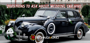 Questions to ask about wedding car hire